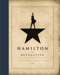 Hamilton : The Revolution - Lin-Manuel Miranda