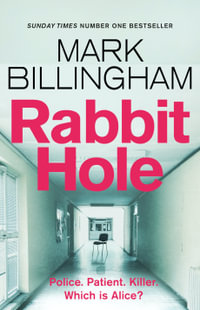 Rabbit Hole : The Sunday Times number one bestseller - Mark Billingham