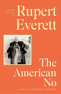 The American No - Rupert Everett