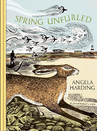 Spring Unfurled - Angela Harding