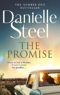 The Promise : An epic, unputdownable read from the worldwide bestseller - Danielle Steel