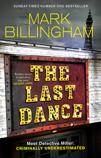 The Last Dance : Detective Miller: Book 1 - Mark Billingham