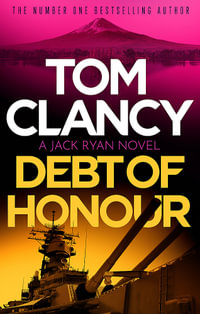 Debt of Honor : Jack Ryan: Book 6 - Tom Clancy