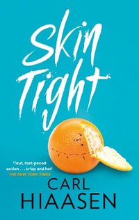 Skin Tight - Carl Hiaasen