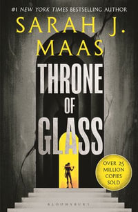 Throne of Glass : Throne of Glass: Book 1 - Sarah J. Maas