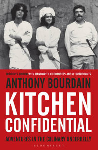 Kitchen Confidential : Insider's Edition - Anthony Bourdain