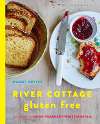 River Cottage Gluten Free Cookbook - Naomi Devlin