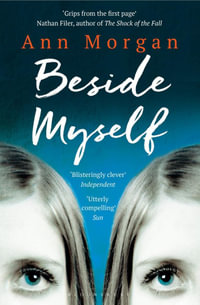 Beside Myself - Ann Morgan