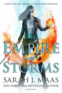 Empire of Storms : Throne of Glass: Book 5 - Sarah J. Maas