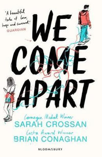 We Come Apart - Sarah Crossan