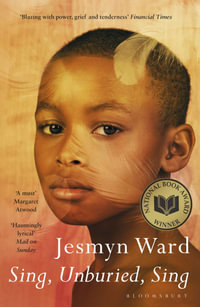 Sing, Unburied, Sing - Jesmyn Ward