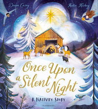 Once Upon A Silent Night : A Nativity Story - Dawn Casey