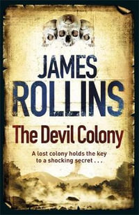 The Devil Colony - James Rollins