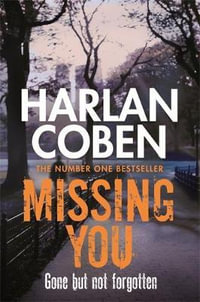 Missing You : Harlan Corben Titles - Harlan Coben