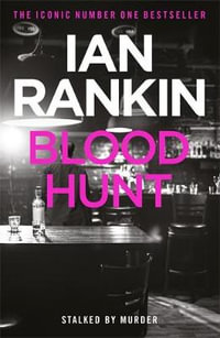 Blood Hunt : Jack Harvey : Book 3 - Ian Rankin