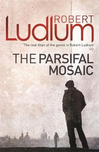 The Parsifal Mosaic - Robert Ludlum