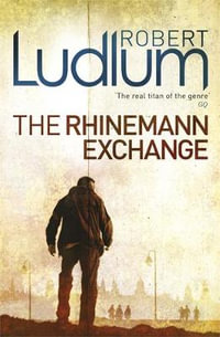 The Rhinemann Exchange - Robert Ludlum