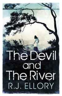 The Devil and the River - R. J. Ellory