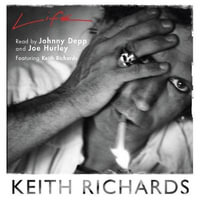 Life : The No. 1 Sunday Times bestseller from the Rolling Stones legend - Keith Richards