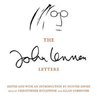 The John Lennon Letters : Edited and with an Introduction by Hunter Davies - John Lennon