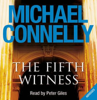 The Fifth Witness : The Bestselling Thriller Behind Netflix's The Lincoln Lawyer Season 2 - Michael Connelly