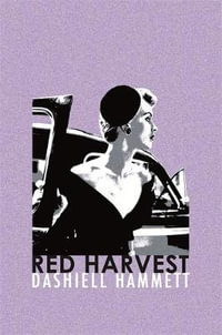 Red Harvest : Murder Room - Dashiell Hammett