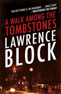 A Walk Among The Tombstones - Lawrence Block