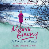 A Week in Winter : Escape to a cosy clifftop hotel in this heartwarming story from a beloved #1 bestselling author - Maeve Binchy