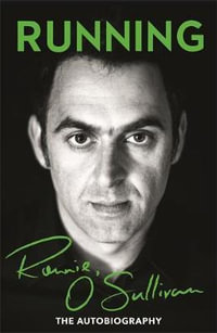 Running : The Autobiography - Ronnie O'Sullivan