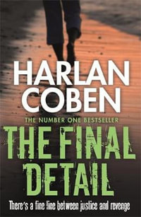 The Final Detail : Myron Bolitar: Book 6 - Harlan Coben