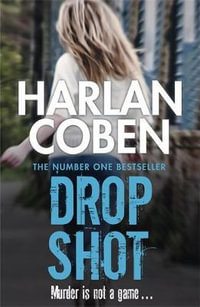 Drop Shot : Myron Bolitar: Book 2 - Harlan Coben