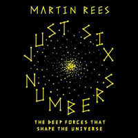 Just Six Numbers : SCIENCE MASTERS - Sir Martin Rees