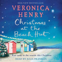 Christmas at the Beach Hut : The heartwarming holiday read you need for Christmas 2019 - Veronica Henry