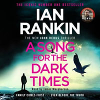 A Song For The Dark Times : Brand New Must-Read Rebus Thriller - James Macpherson