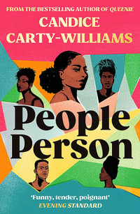 People Person : From the bestselling author of Queenie and the writer of BBC s Champion - Candice Carty-Williams