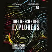 The Life Scientific : Explorers - Anna Buckley