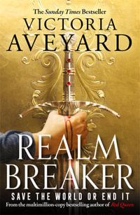 Realm Breaker : Realm Breaker : Book 1 - Victoria Aveyard