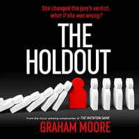 The Holdout : One jury member changed the verdict. What if she was wrong? - Abby Craden