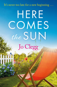 Here Comes the Sun - Jo Clegg