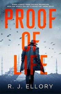 Proof of Life : The Gripping Espionage Thriller from an Award-Winning International Bestseller - R.J. Ellory