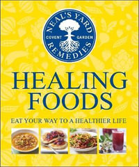 Neal's Yard Remedies Healing Foods - Dorling Kindersley