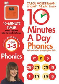 10 Minutes A Day Phonics KS1 : Carol Vorderman's English Made Easy - Carol Vorderman