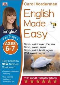 English Made Easy Ages 6-7 Key Stage 1 : Carol Vorderman's English Made Easy - Carol Vorderman