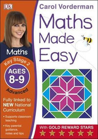 Maths Made Easy Ages 8-9 Key Stage 2 Advanced : Carol Vorderman's Maths Made Easy - Carol Vorderman