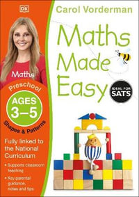 Maths Made Easy Shapes and Patterns Ages 3-5 Preschool : Made Easy Workbooks - Carol Vorderman