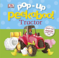 Pop-up Peekaboo Tractor : Pop-up Peekaboo - Dorling Kindersley