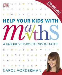 Help Your Kids With - Help Your Kids with Maths : Help Your Kids With - Carol Vorderman