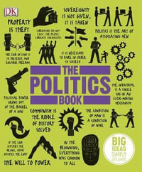 The Politics Book : Big Ideas - Dorling Kindersley