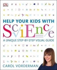 Help Your Kids With - Help Your Kids With Science : Help Your Kids With - Carol Vorderman