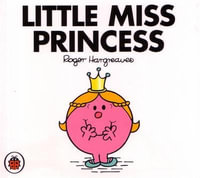 Little Miss Princess : Little Miss Series - Roger Hargreaves